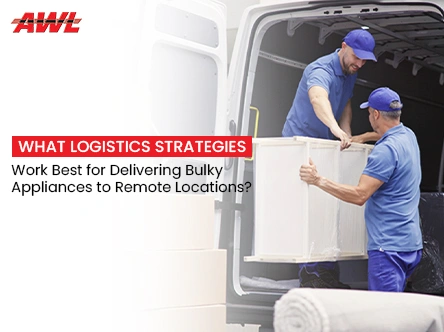 cost-effective appliance logistics