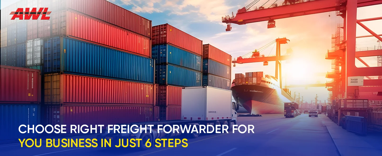 Choose Right freight forwarder For You Business In Just 6 Steps