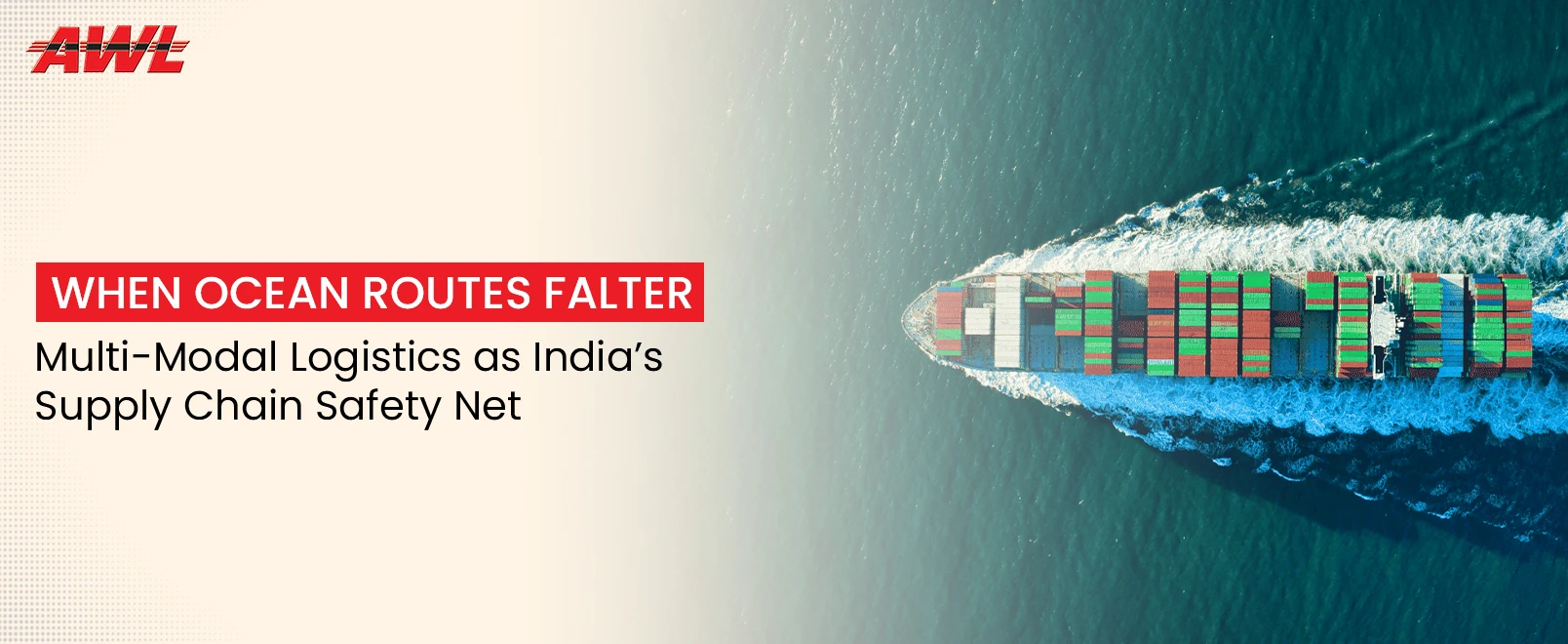 When the Ocean Route Fails, What's Your Plan B? Multi-Modal Logistics as India's Crisis Insurance