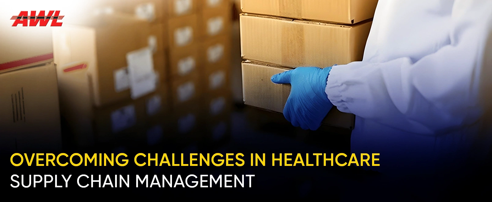 Overcoming Challenges in Healthcare Supply Chain Management