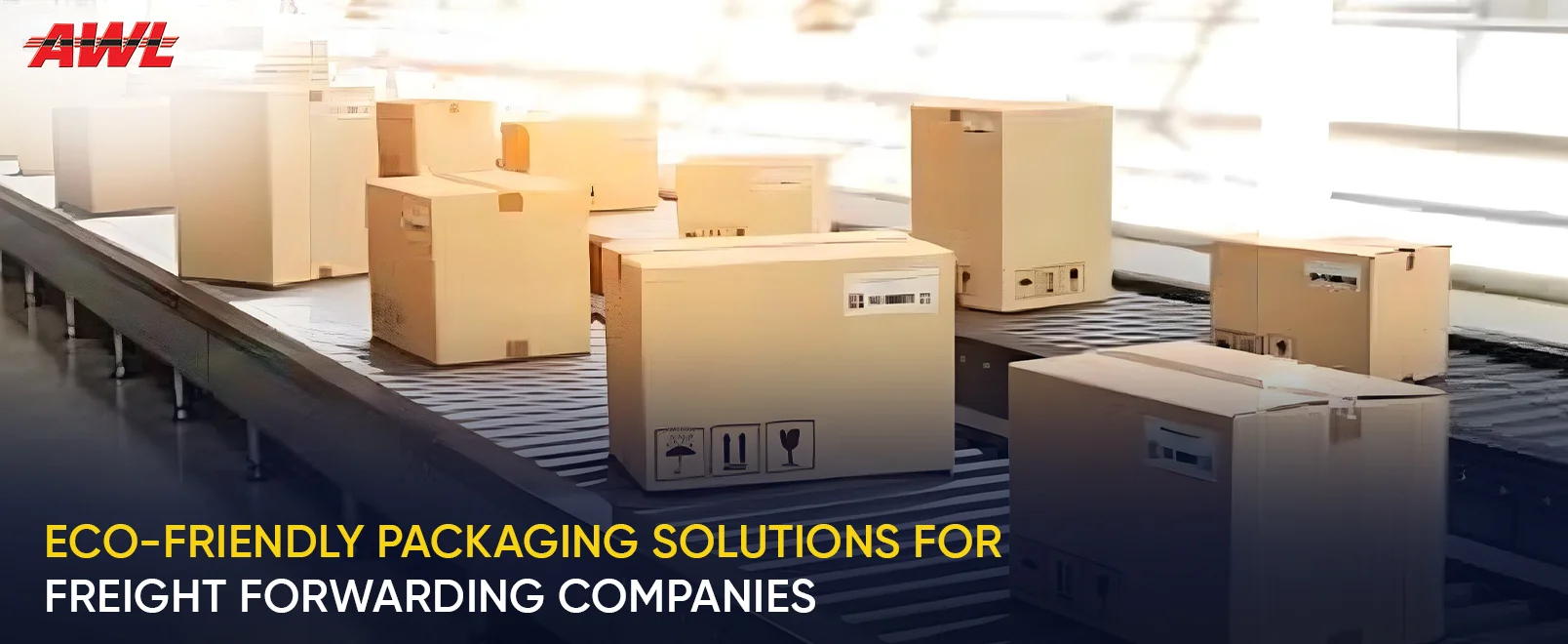 Eco-Friendly Packaging Solutions for Freight Forwarding Companies