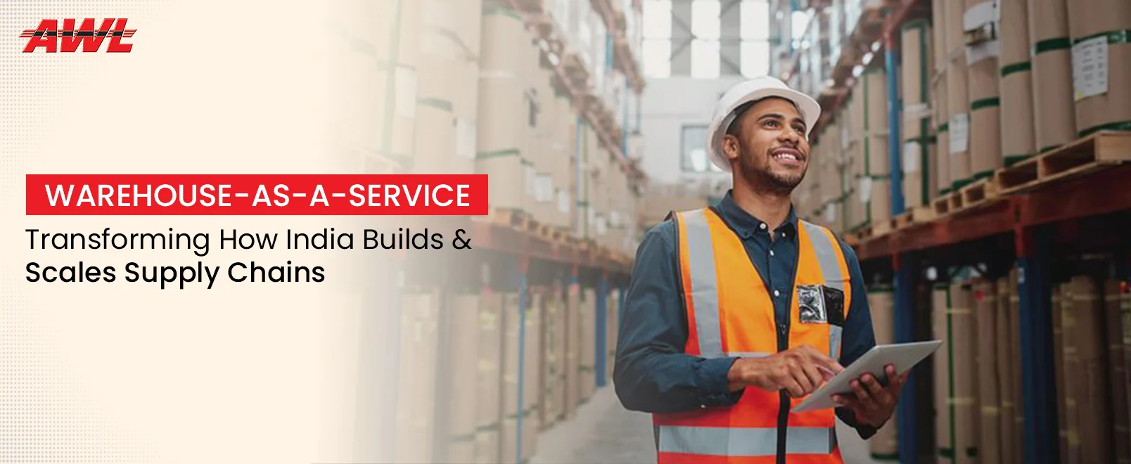 You Don't Need to Own a Warehouse to Run a World-Class Supply Chain: The Rise of Warehouse-as-a-Service in India
