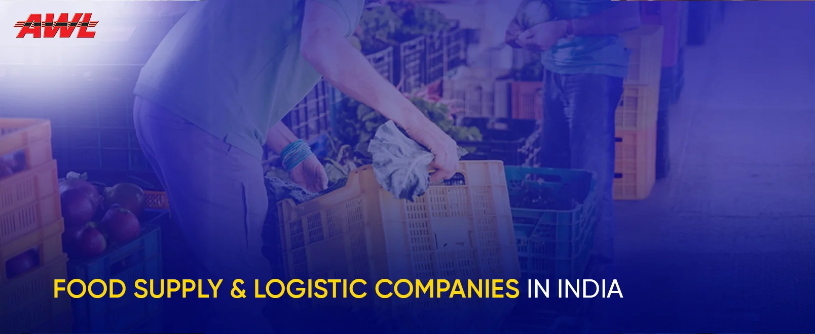 Food Supply and Logistics Companies in India