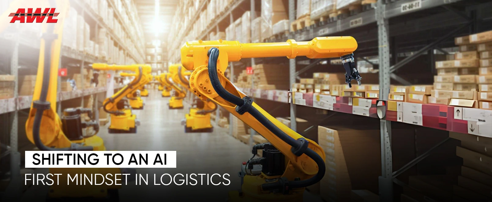 The Smart Move: Shifting to an AI-First Mindset in Logistics