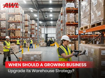 When Should a Growing Business Upgrade Its Warehouse Strategy?