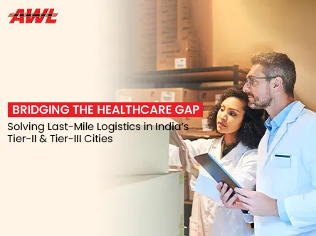 Tier-II and Tier-III Healthcare Infrastructure: The Last-Mile Logistics Problem Nobody's Solving