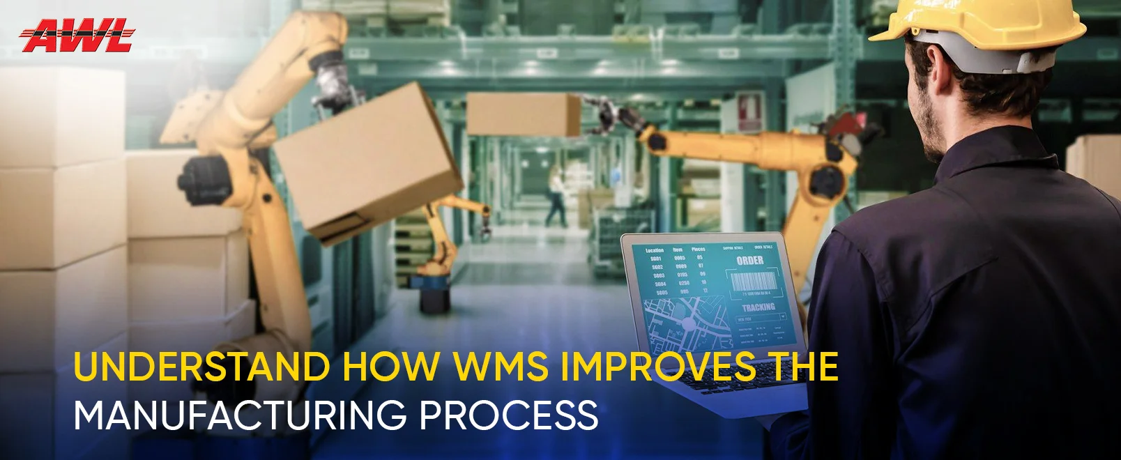 Understand How WMS Improves the Manufacturing Process
