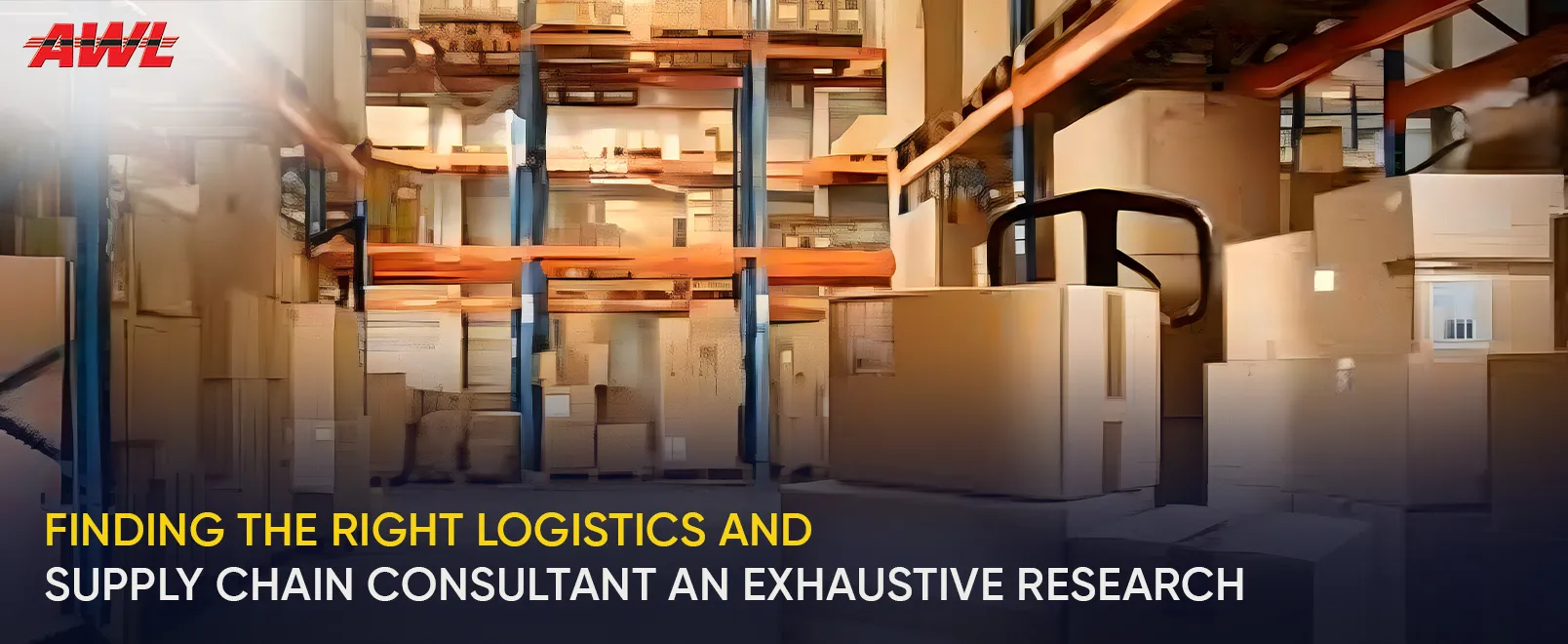 Finding the Right Logistics and Supply Chain Consultant: An Exhaustive Research