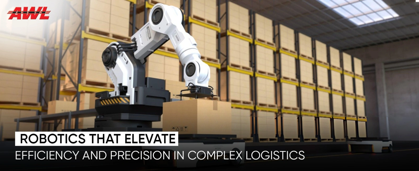 Boost Efficiency and Accuracy with Robotics Designed to Handle Complex Logistics Tasks Seamlessly