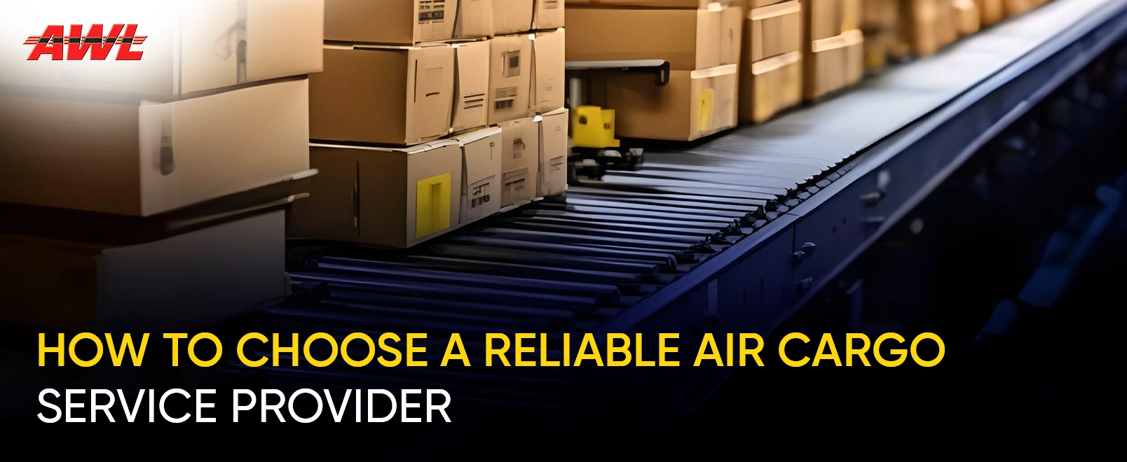 How to Choose a Reliable Air Cargo Service Provider