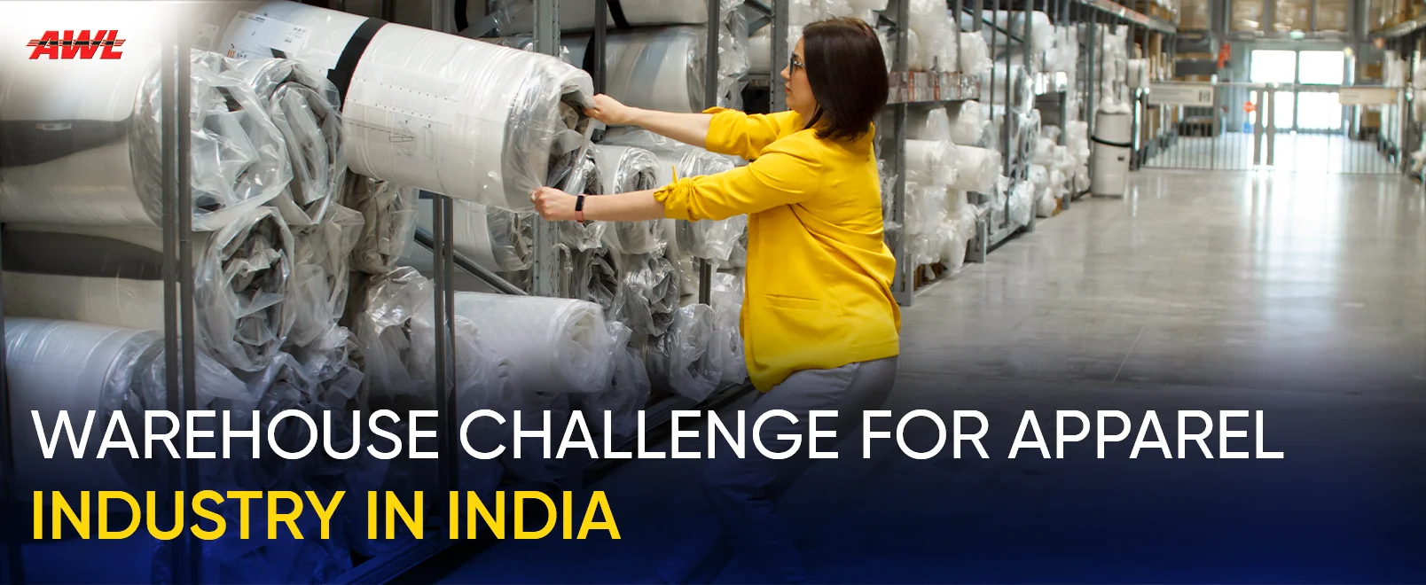 Warehouse Challenge For Apparel Industry In India