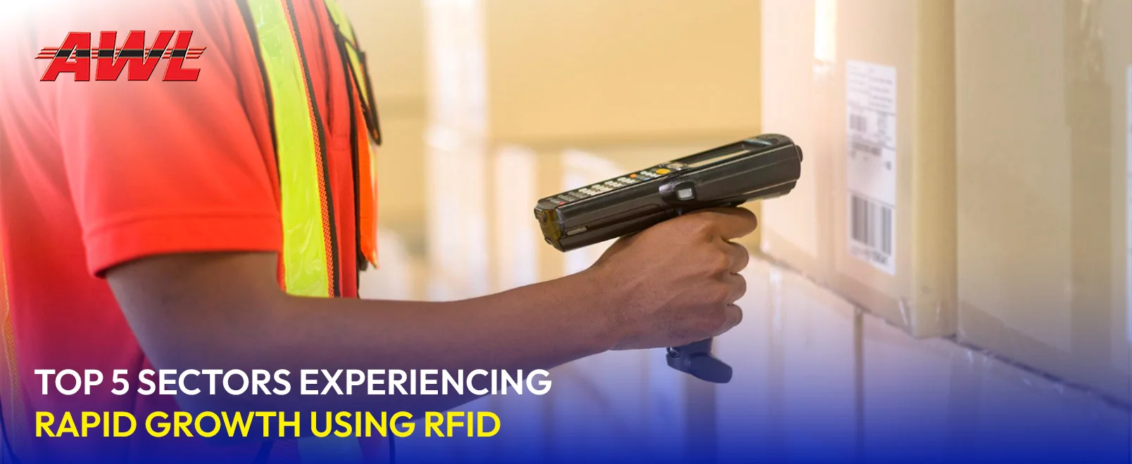Top 5 Sectors Experiencing Rapid Growth Using RFID