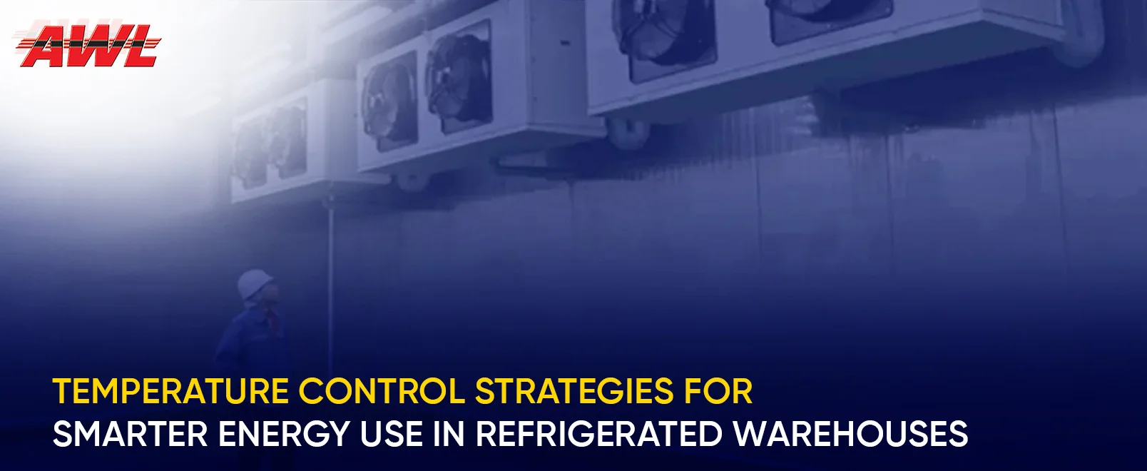 Temperature Control Strategies For Smarter Energy Use In Refrigerated Warehouses