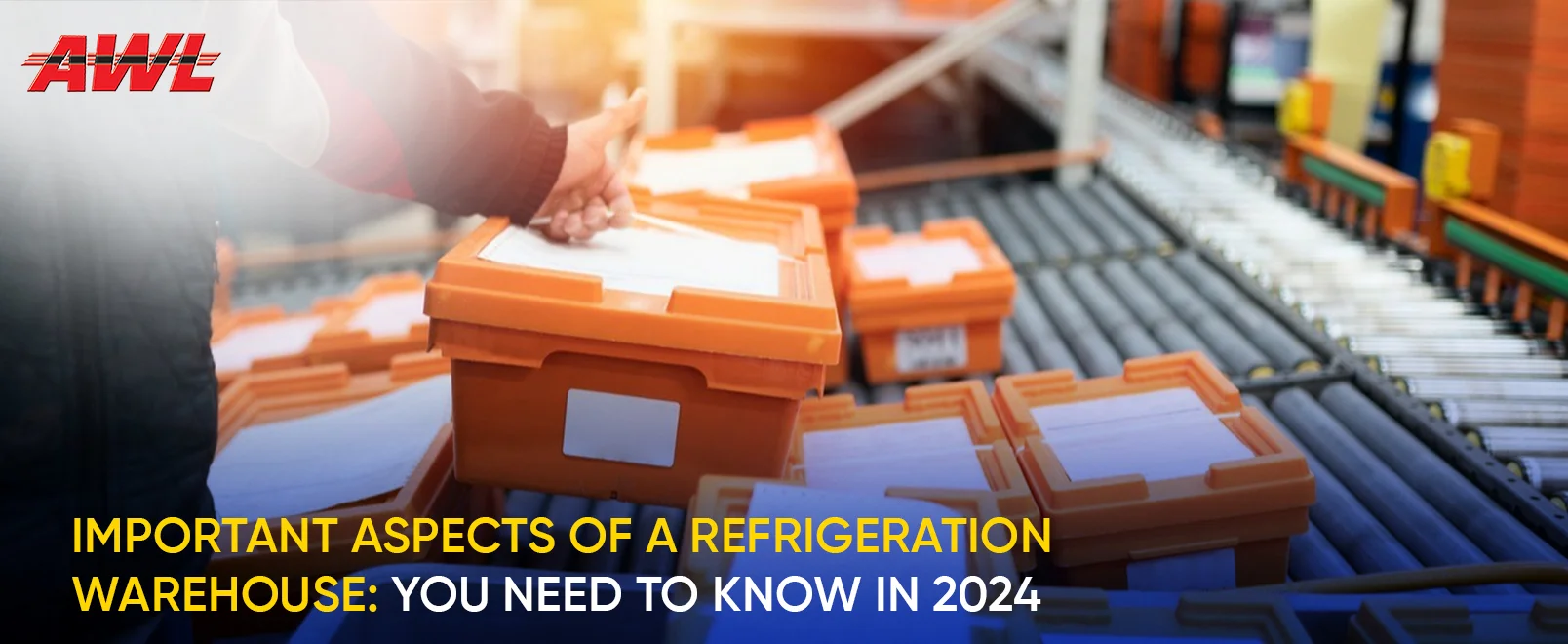 Important Aspects Of A Refrigeration Warehouse: You Need To Know In 2024