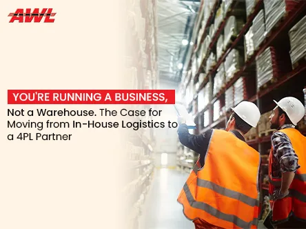 You're Running a Business, Not a Warehouse: The Case for Moving from In-House Logistics to a 4PL Partner