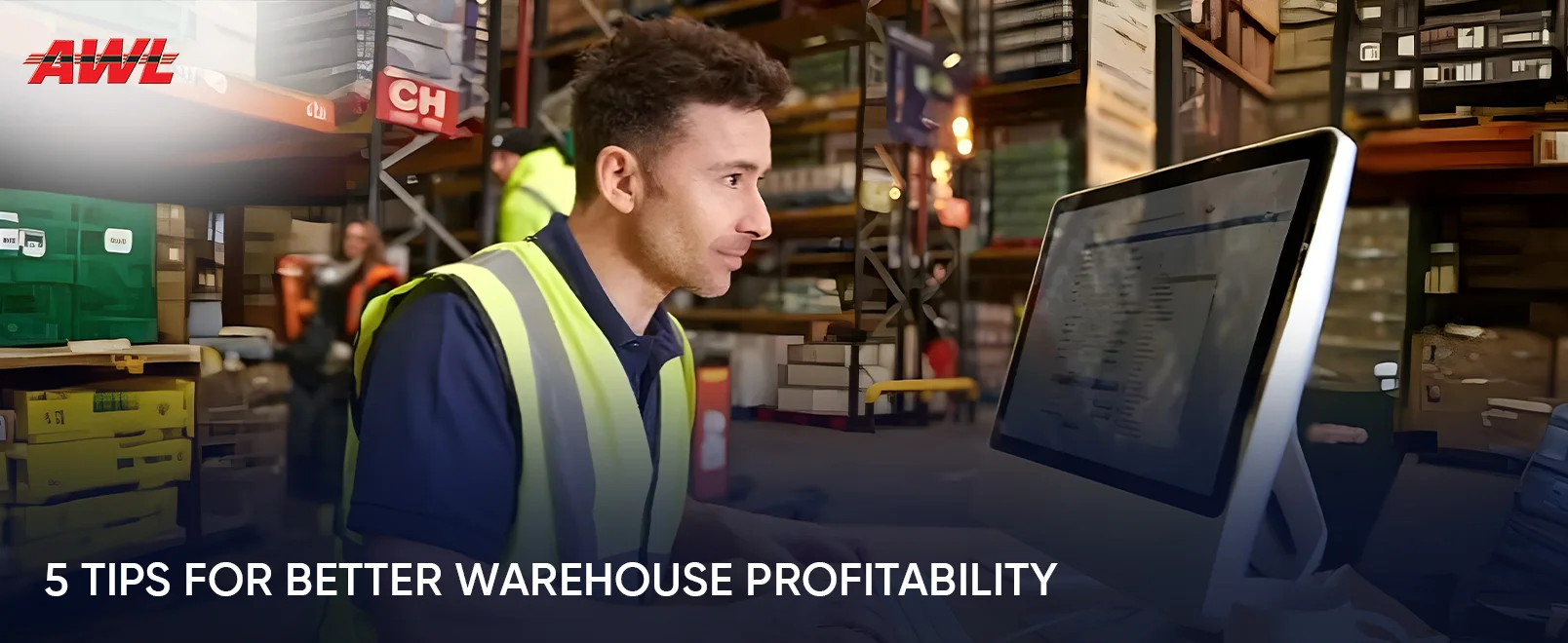 5 Tips for Better Warehouse Profitability
