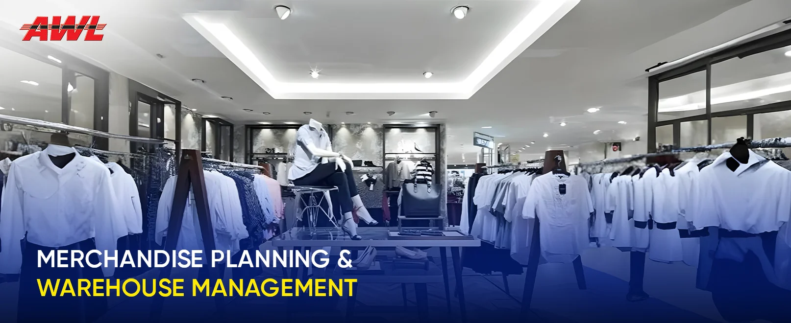 Merchandise Planning & Warehouse Management