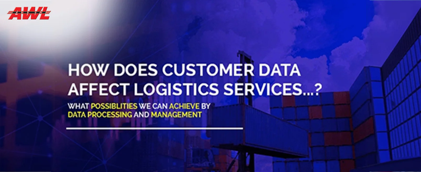 How does Customer Data Affect Logistics Business?