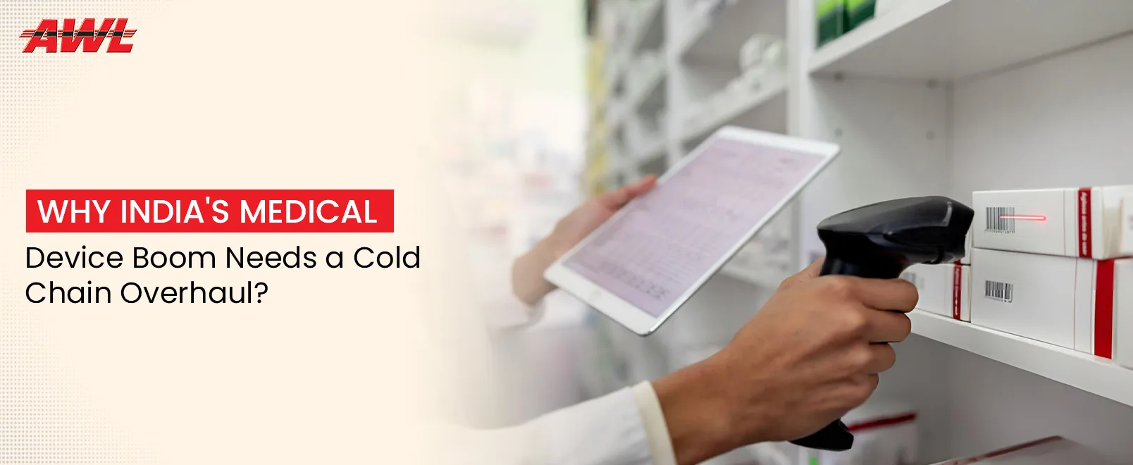 Why India's Medical Device Boom Needs a Cold Chain Overhaul?