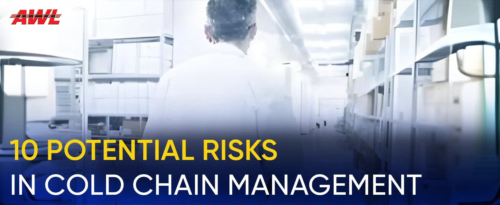 What are Potential Risks in Cold Chain Management?
