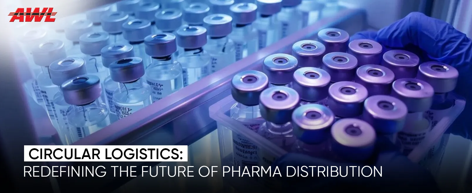 Why Circular Logistics Is the Next Big Shift in Pharmaceutical Distribution