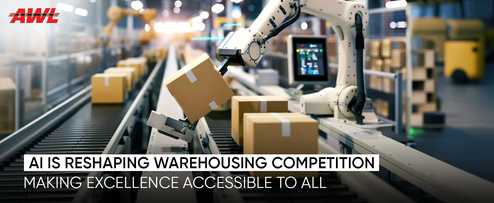 AI Is Redefining Competition In Warehousing: The Playing Field Gets Levelled