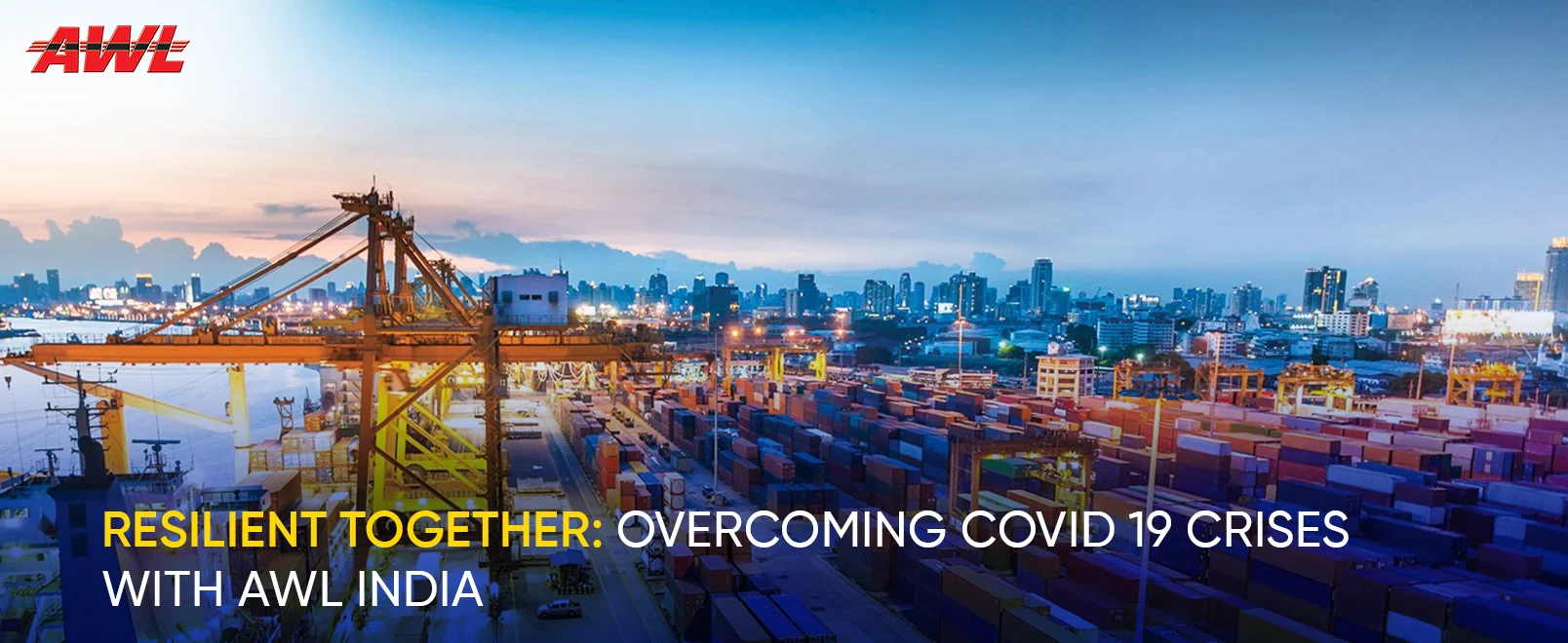 Resilient Together: Overcoming COVID 19 Crises with AWL India