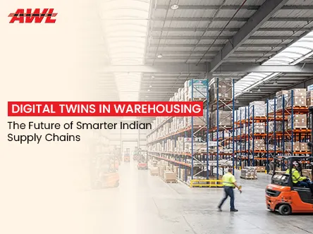 Your Warehouse Has a Twin — And It Might Be Smarter Than the Real One: How Digital Twin Technology Is Redefining Indian Supply Chains