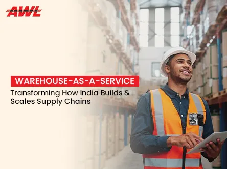 You Don't Need to Own a Warehouse to Run a World-Class Supply Chain: The Rise of Warehouse-as-a-Service in India