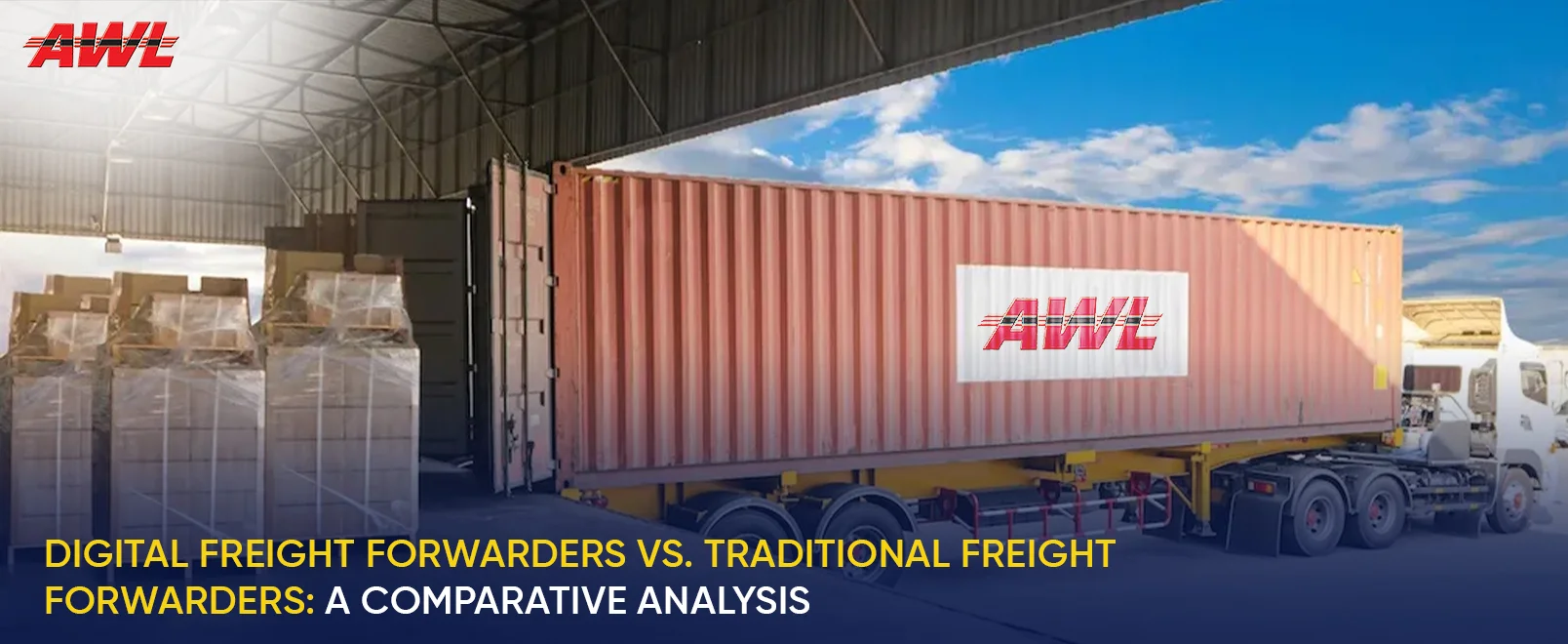 Digital Freight Forwarders vs. Traditional Freight Forwarders: A Comparative Analysis